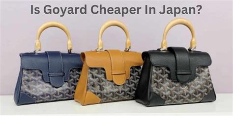 is goyard cheaper in japan or paris|goyard tokyo price.